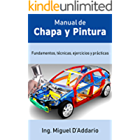 Manual de Chapa y Pintura: Fundamentos- técnicas- ejercicios y prácticas